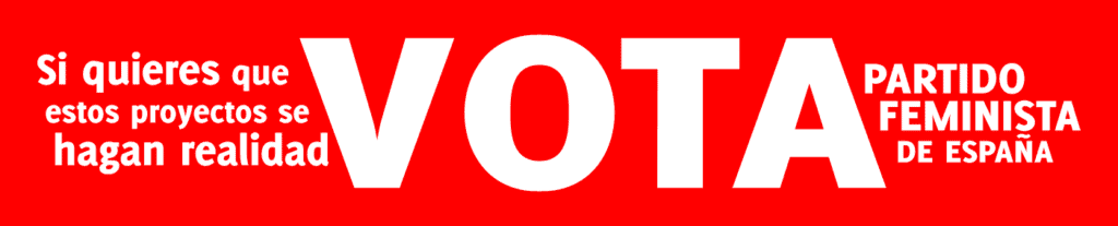 Feminista y solidario VOTA PFE 28M
