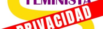 Política de Privacidad Partido Feminista