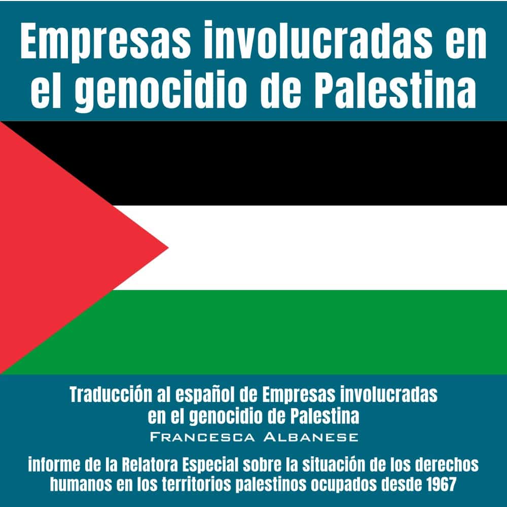 Empresas involucradas en el genocidio de Palestina. Resumen del Informe