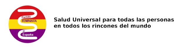 Salud Universal para todas en todos los rincones del mundo