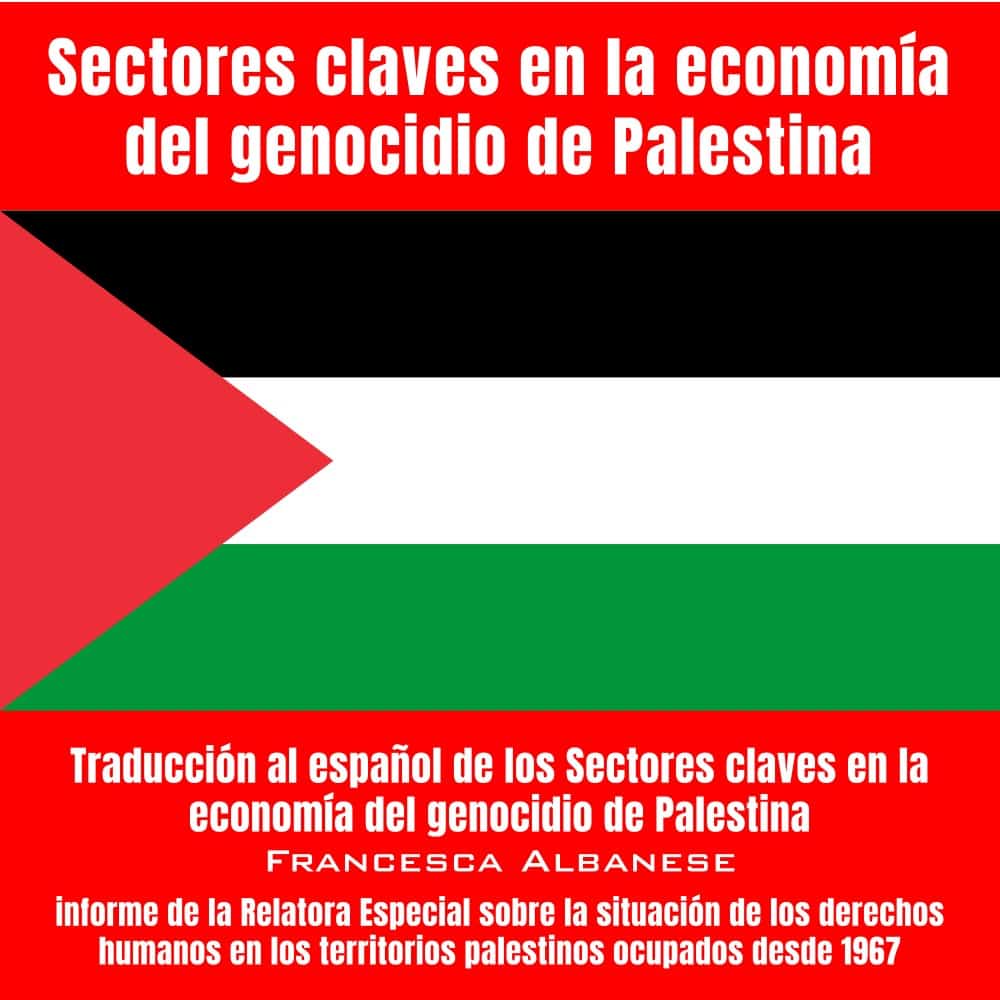 Sectores claves en la economía del genocidio de Palestina
